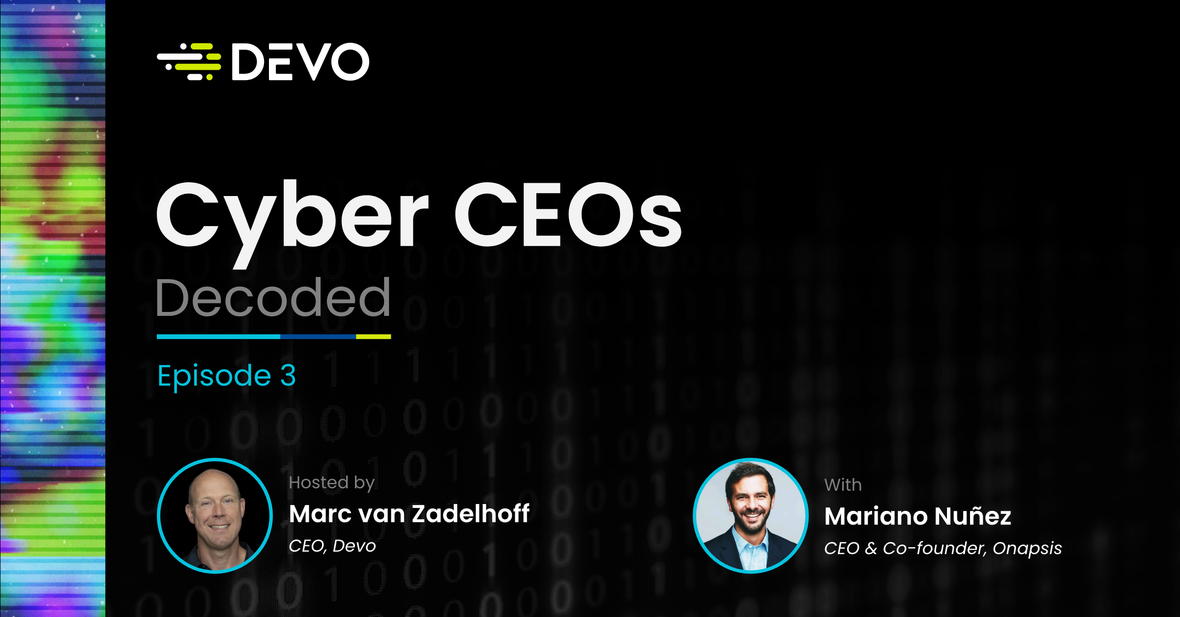Cyber CEOs Decoded Episode 3 - Mariano Nunez